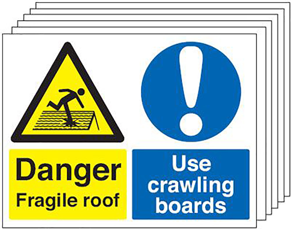 Danger Fragile Roof Use Crawling Boards 450x600mm Rigid Sign Pack of 6
