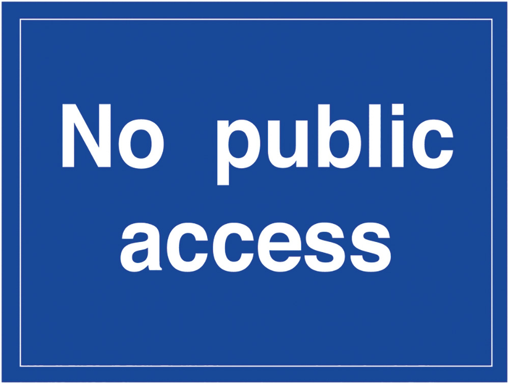 No public access 300x400mm 1.2mm Rigid Plastic Safety Sign