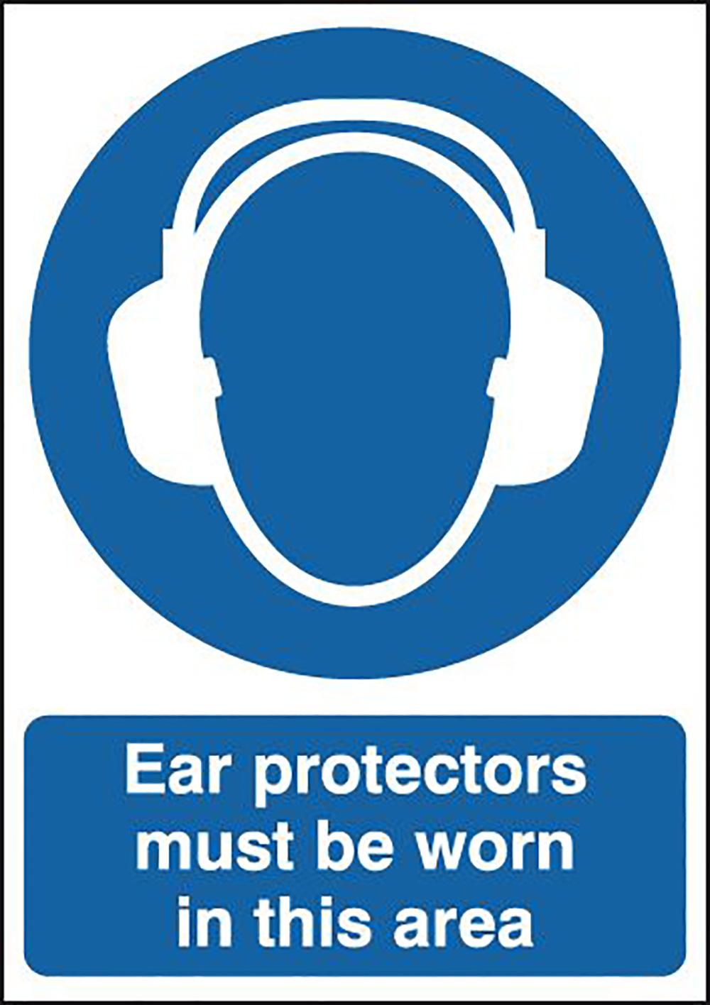 Ear Protectors Must Be Worn In This Area Must Be Worn 210x148mm 1.2mm Rigid Plastic Safety Sign  