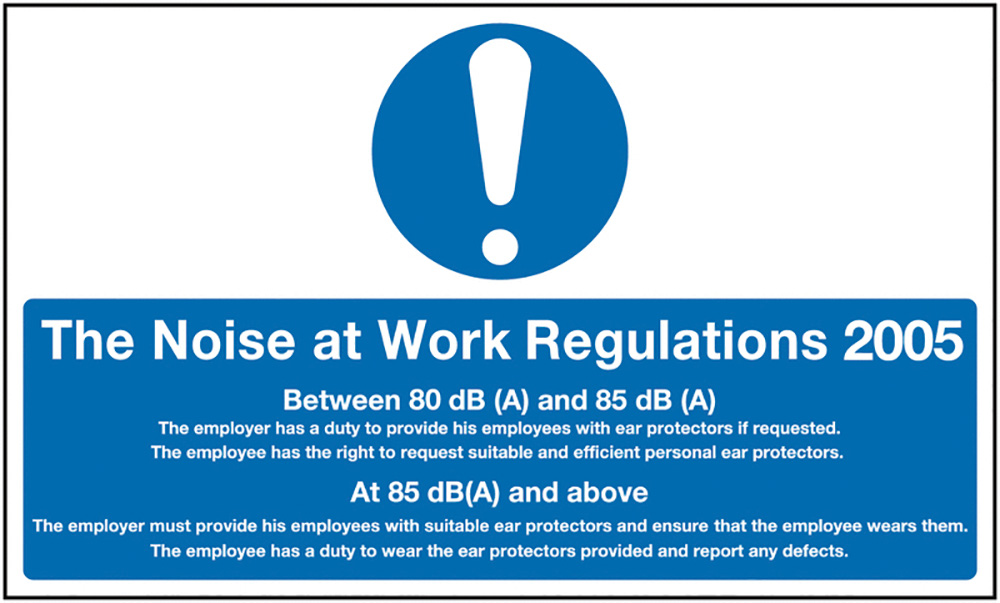 The Noise At Work Regulations 2005 300x500mm Self Adhesive Vinyl Safety Sign  