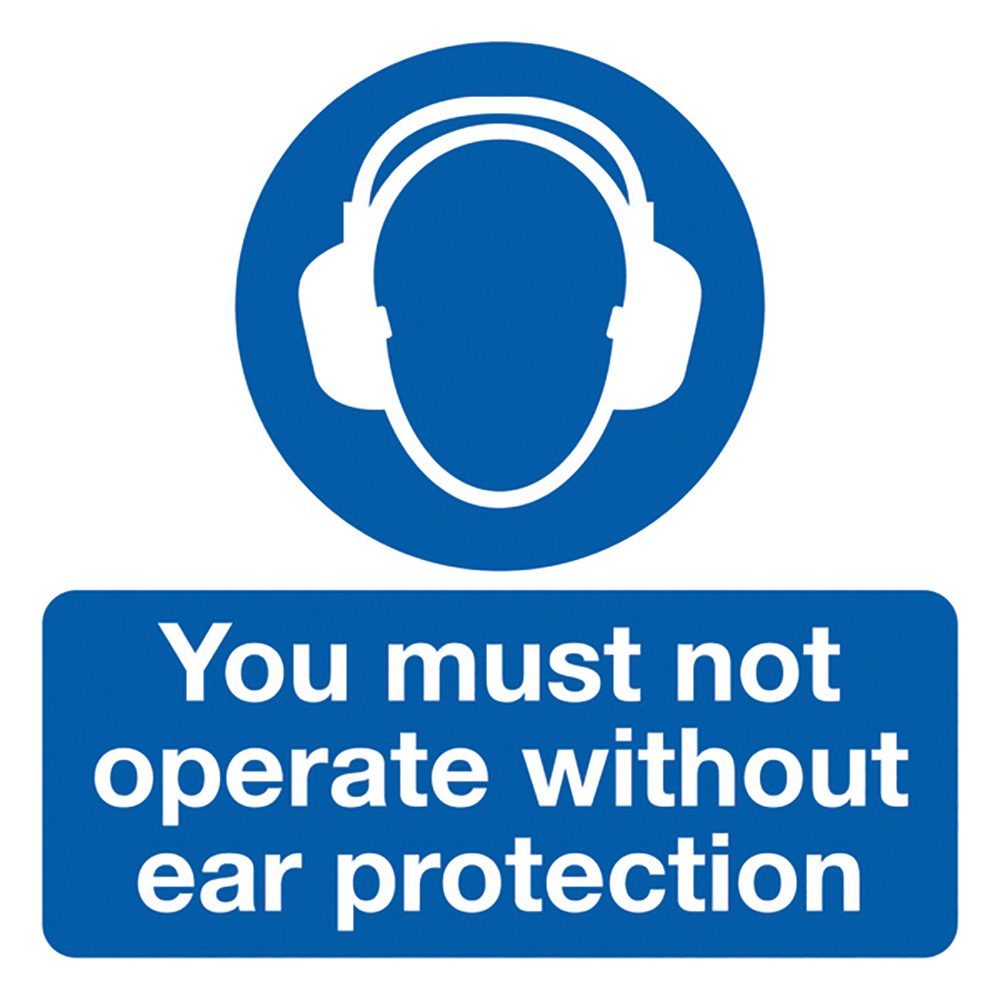 You Must Not Operate Without Ear Protection 50x50mm Self Adhesive Vinyl Sign Pk of 10 