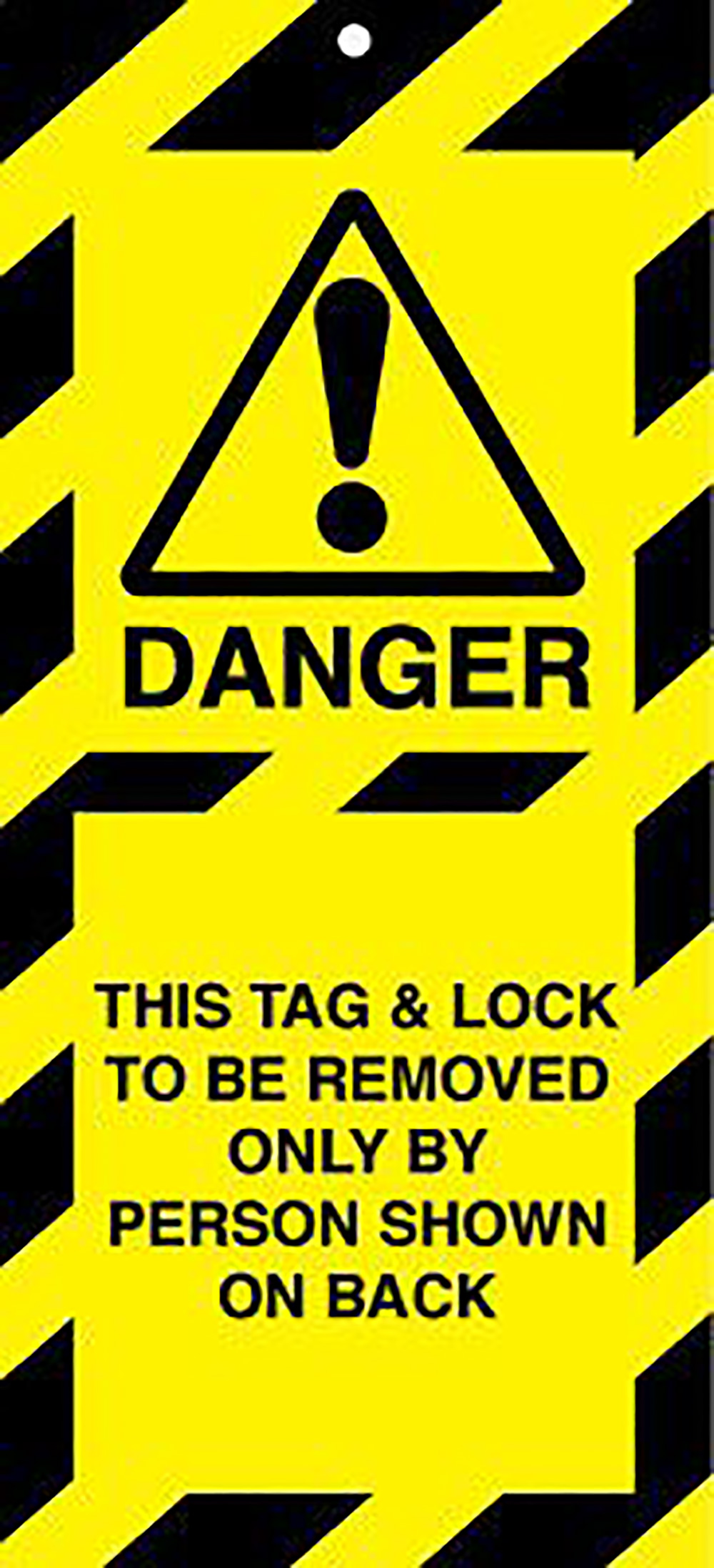 50x110mm This tag and lock to be removed only by person shown Lockout tags