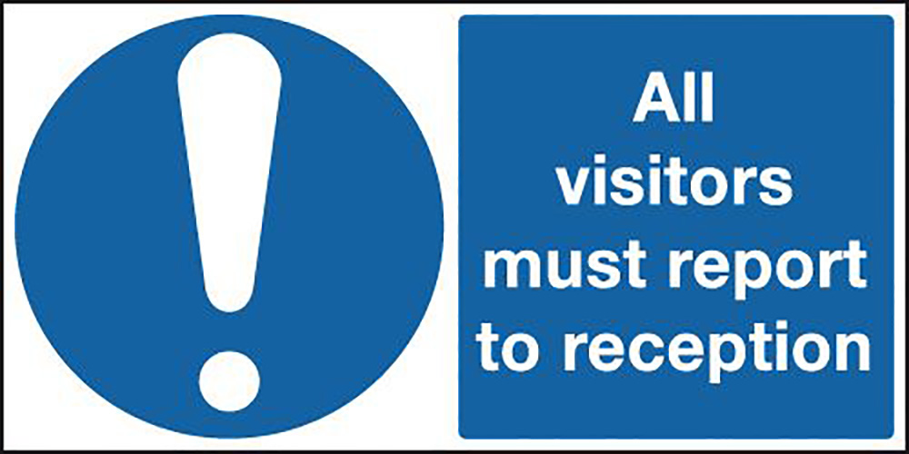 All Visitors Must Report To Reception 300x500mm 1.2mm Rigid Plastic Safety Sign  