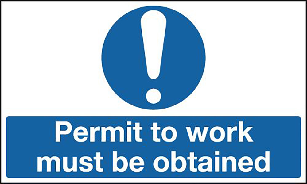 Permit To Work Must Be Obtained 300x500mm Self Adhesive Vinyl Safety Sign  