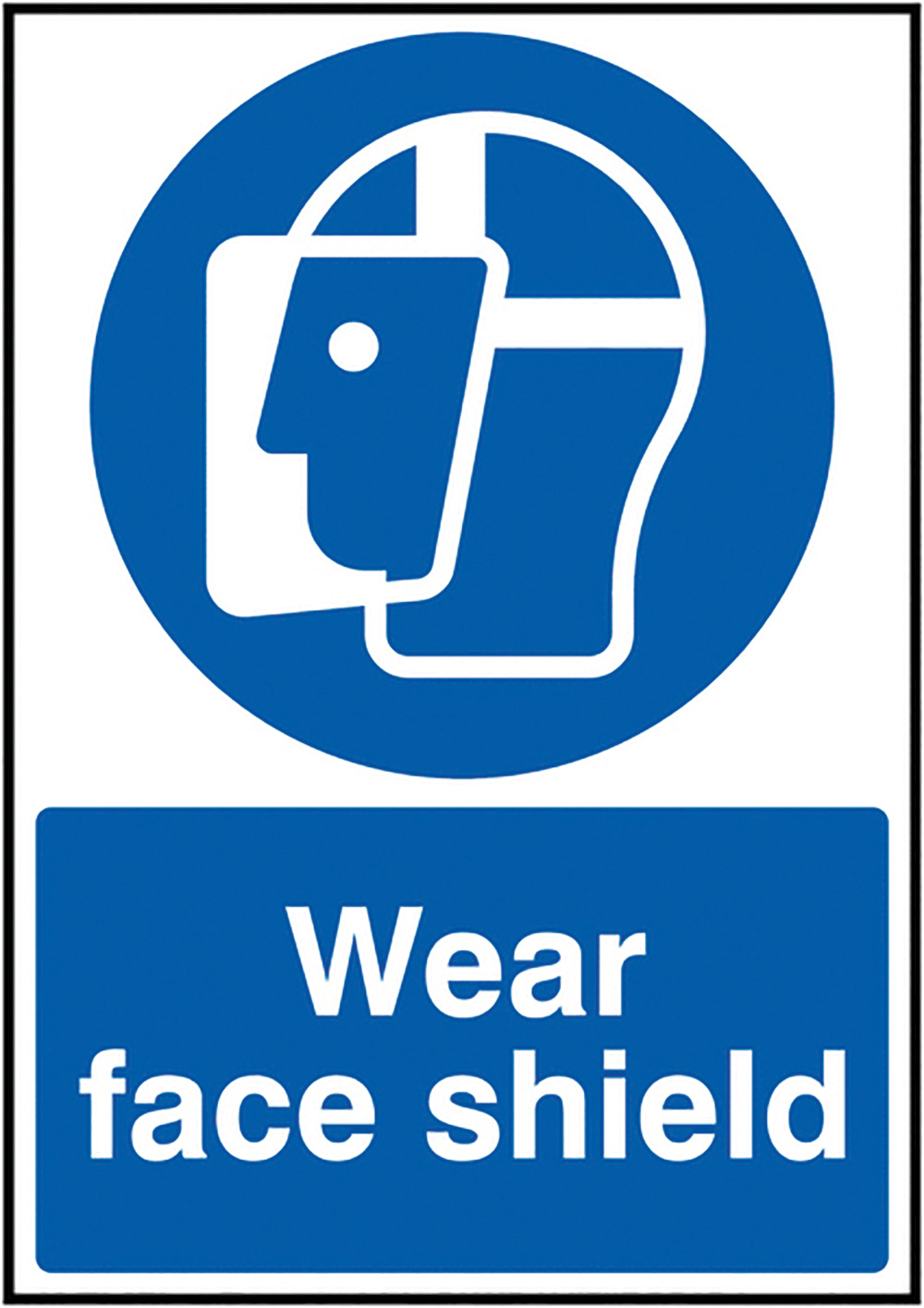 Wear Face Shield 100x250mm Rigid Plastic Safety Sign