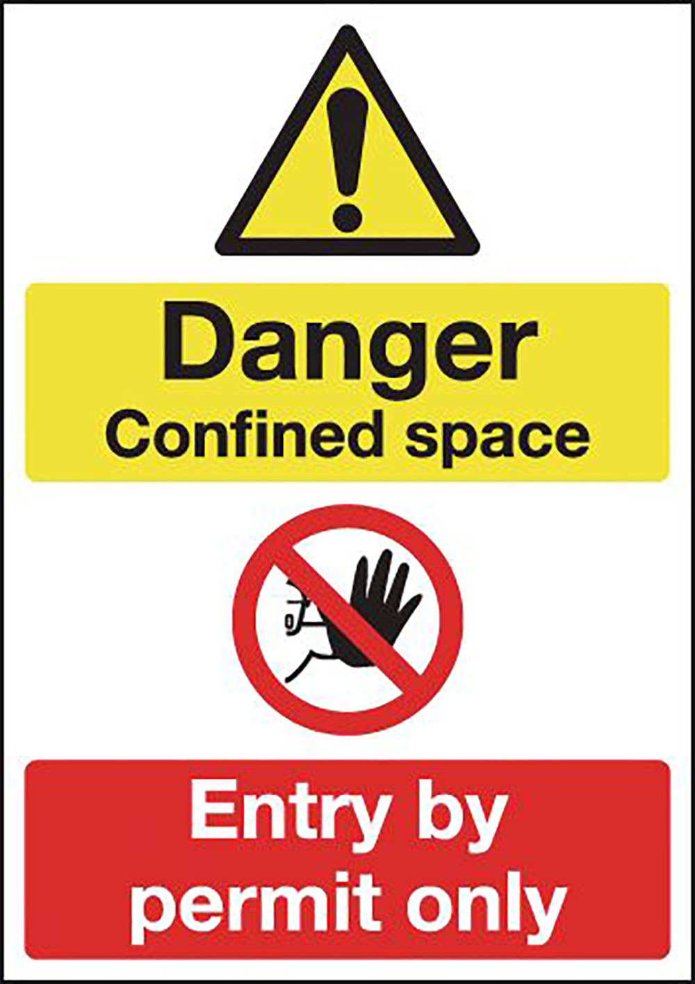 Danger Confined Space Entry By Permit Only - Rigid Plastic Sign