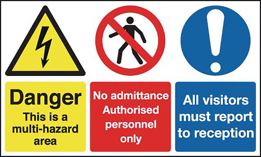 Danger This Is A Multi-hazard Area No Admittance etc All Visitors Rigid Plastic Sign