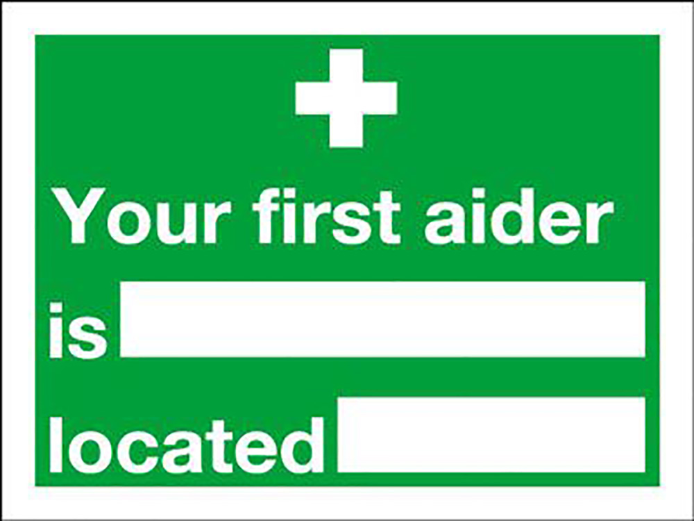 Your First Aider Is Located Sign 150 x 200mm