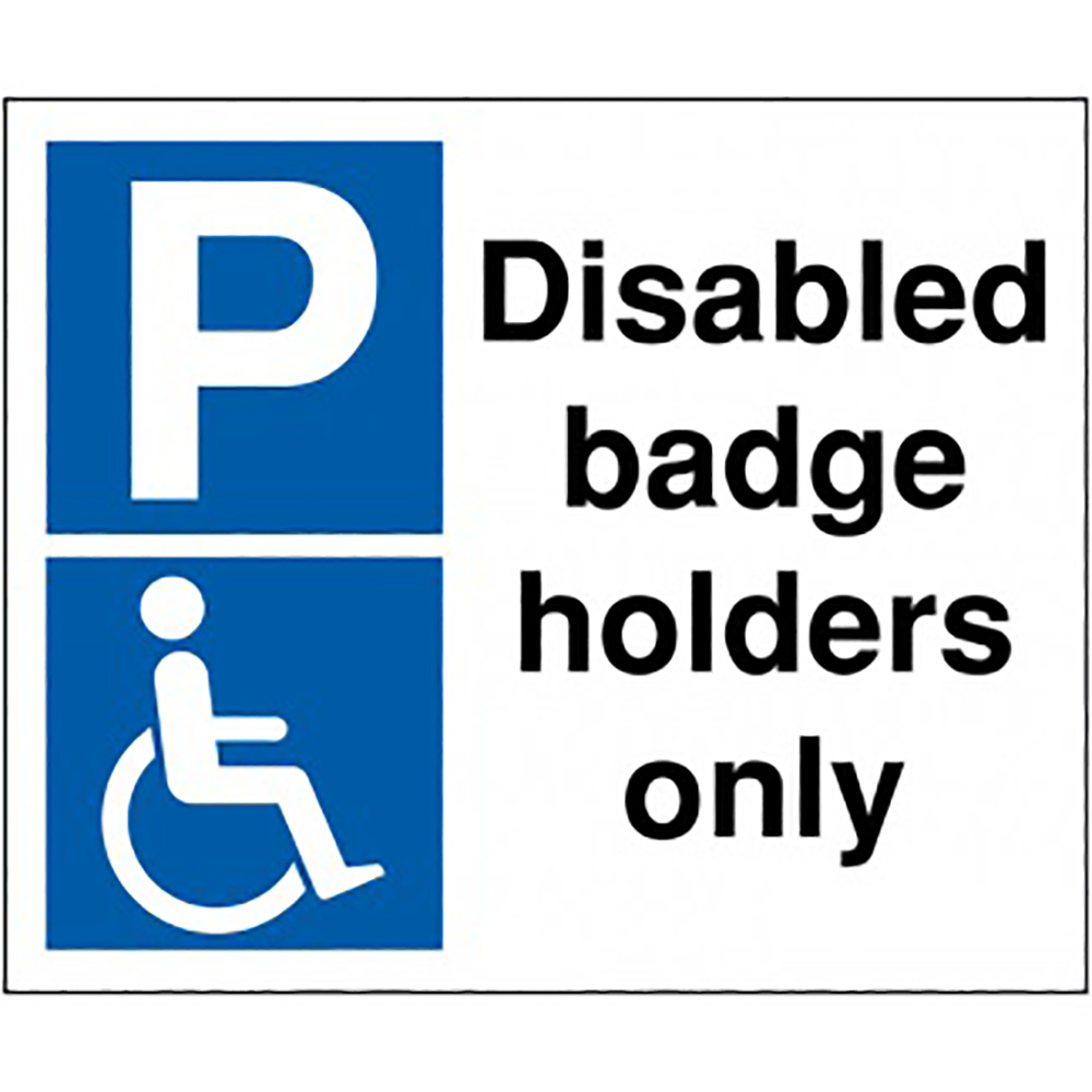 Disabled badge holders only 330 x 400mm 2mm Polycarbonate Safety Sign