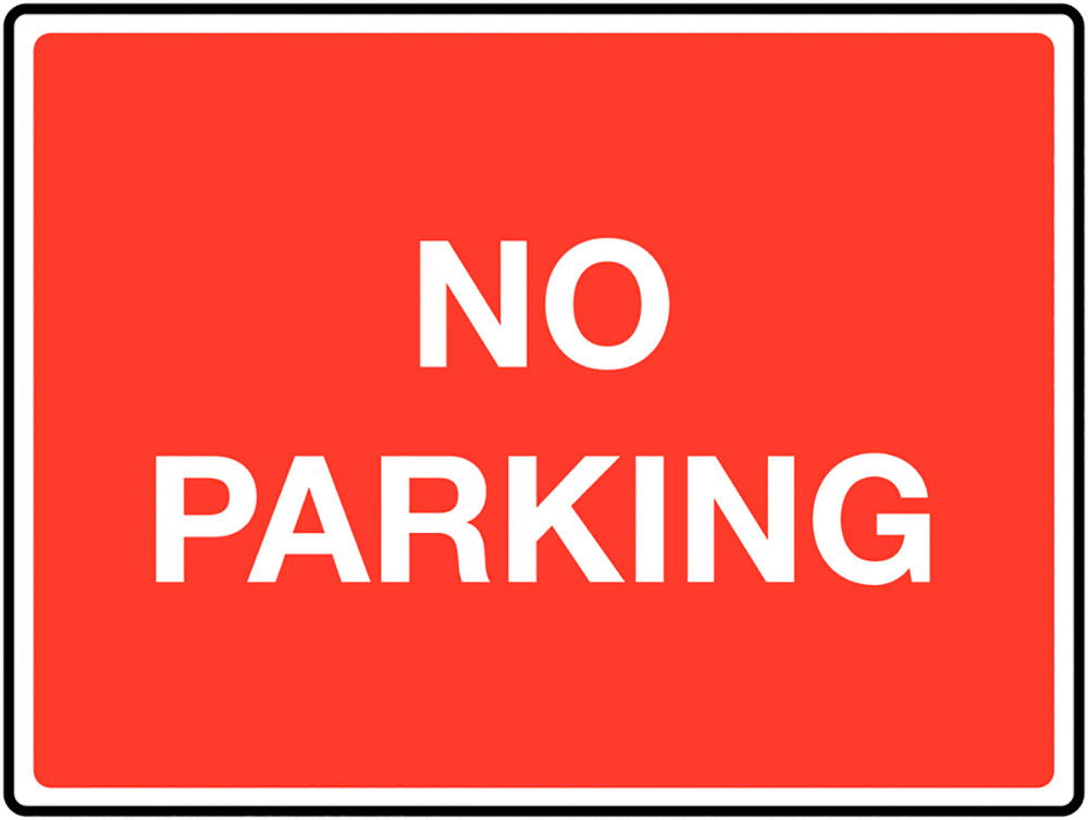 No parking Class 1 Reflective Traffic Sign 450 x 600mm Safety Sign  