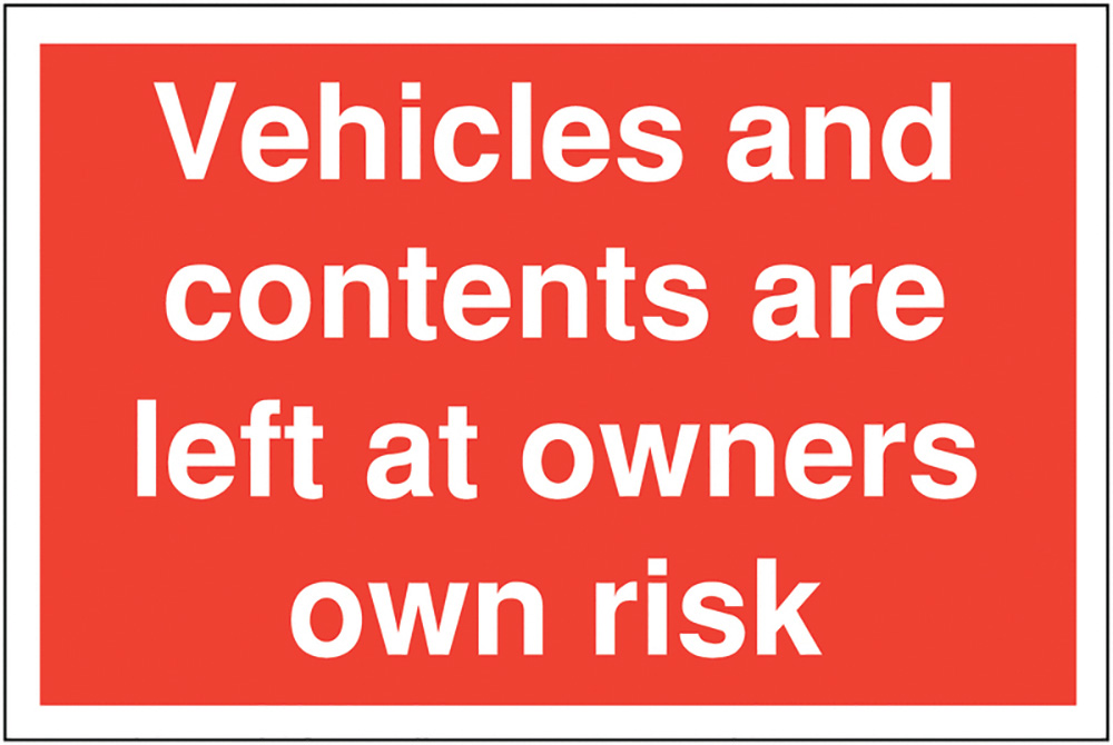 Vehicles and content are left etc 300 x 400mm Polycarbonate Safety Sign