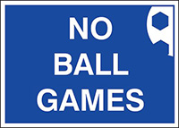 No ball games 250x350mm 1.2mm Rigid Plastic Safety Sign