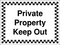 Private Property Keep Out - Rigid