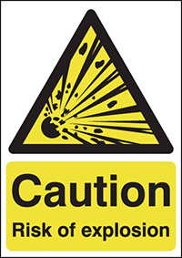 Caution Risk of Explosion Safety Sign