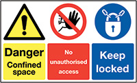 Danger Confined Space No Unauthorised Access Keep Locked 300 x 500mm Rigid Plastic Sign 