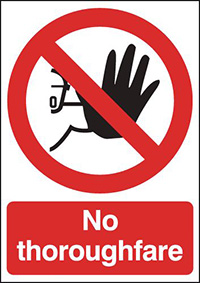 No Thoroughfare Safety Sign