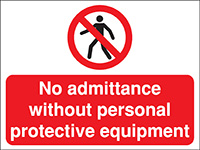 No admittance without PPE Construction Sign - Rigid